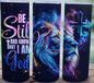 Be still and know Psalm 46:10 Tumbler